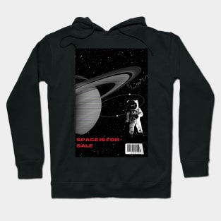 Space is for sale Outerspace futuristic design Hoodie